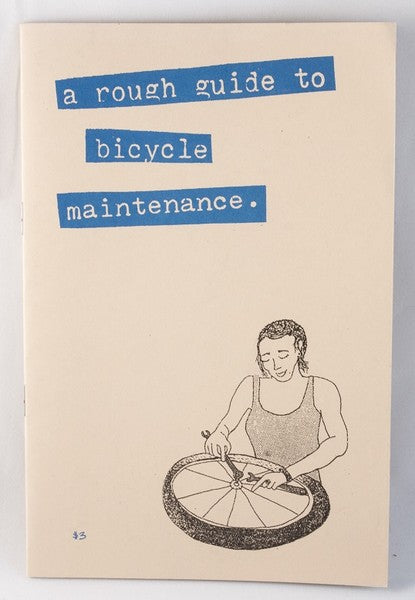 Rough Guide to Bicycle Maintenance (zine)