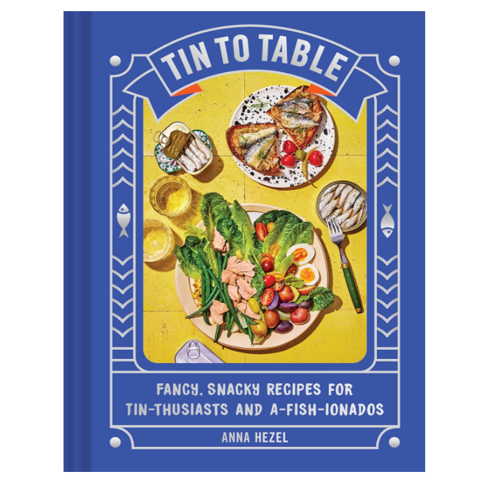 Tin To Table by Anna Hezel