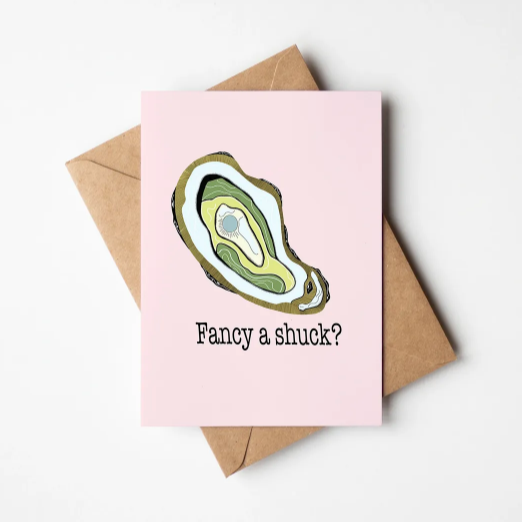 Fancy A Shuck Greeting Card