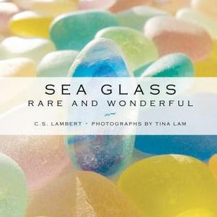 Sea Glass: Rare & Wonderful