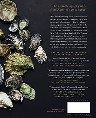 The Essential Oyster: A Salty Appreciation of Taste and Temptation by Rowan Jacobsen