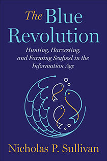 The Blue Revolution by Nicholas P. Sullivan