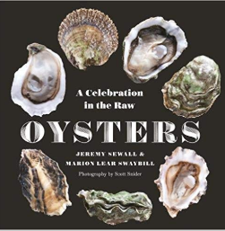Oysters: A Celebration in the Raw · by Jeremy Sewall