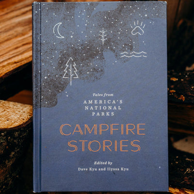 Campfire Stories: Tales from America's National Parks