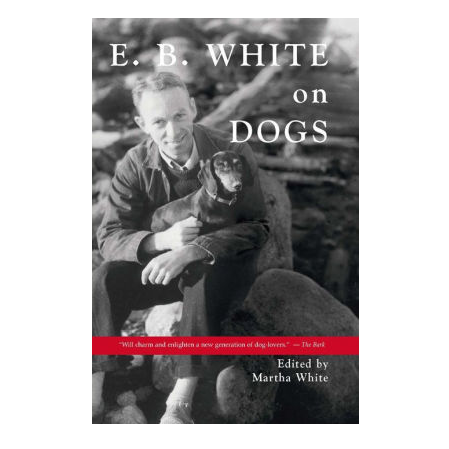 E.B. White on Dogs | Heritage Seaweed